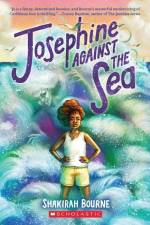 Josephine Against the Sea af Shakirah Bourne