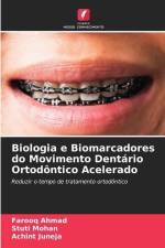 Biologia e Biomarcadores do Movimento Dentário Ortodôntico Acelerado af Farooq Ahmad
