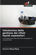Valutazione della gestione dei rifiuti liquidi ospedalieri af Séverin Mbog Mbog