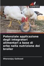 Potenziale applicazione degli integratori alimentari a base di erbe nella nutrizione dei broiler af Dhananjay Gaikwad
