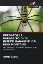 PREDATORI E PARASSITOIDI DI INSETTI PARASSITI DEL RISO MONTANO af Ismael Sadou