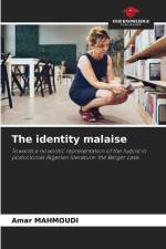 The identity malaise af Amar Mahmoudi