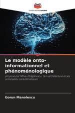 Le modèle onto-informationnel et phénoménologique af Gorun Manolescu