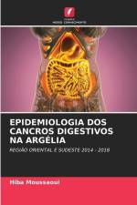 EPIDEMIOLOGIA DOS CANCROS DIGESTIVOS NA ARGÉLIA af Hiba Moussaoui