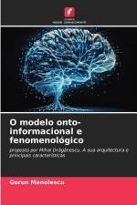 O modelo onto-informacional e fenomenológico af Gorun Manolescu