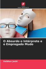 O Absurdo o Intérprete e o Empregado Mudo af Vaibhav Joshi