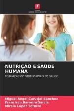 NUTRIÇÃO E SAÚDE HUMANA af Miguel Ángel Carvajal Sánchez