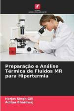 Preparação e Análise Térmica de Fluidos MR para Hipertermia af Harjot Singh Gill
