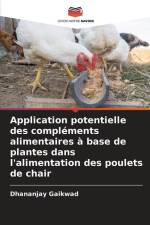 Application potentielle des compléments alimentaires à base de plantes dans l'alimentation des poulets de chair af Dhananjay Gaikwad