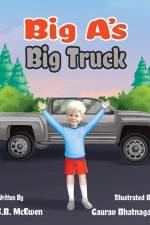 Big A's Big Truck af S. B. McEwen