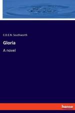 Gloria af E. D. E. N. Southworth