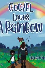 GOD/EL Loves a Rainbow af Kassiah Israel