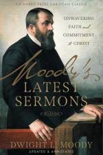 Moody's Latest Sermons af Dwight L. Moody
