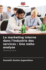 Le marketing interne dans l'industrie des services : Une méta-analyse af Gomathi Sankar Jeganathan