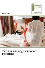 Tel est pris qui croyait prendre af Miss Ghy