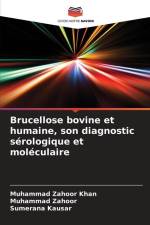 Brucellose bovine et humaine, son diagnostic sérologique et moléculaire af Muhammad Zahoor Khan