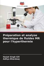 Préparation et analyse thermique de fluides MR pour l'hyperthermie af Harjot Singh Gill