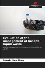 Evaluation of the management of hospital liquid waste af Séverin Mbog Mbog