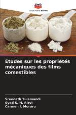 Études sur les propriétés mécaniques des films comestibles af Sreedath Tulamandi