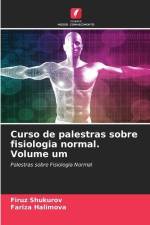 Curso de palestras sobre fisiologia normal. Volume um af Firuz Shukurov
