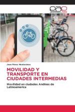 MOVILIDAD Y TRANSPORTE EN CIUDADES INTERMEDIAS af Jean Pérez Montesinos