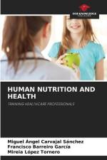 HUMAN NUTRITION AND HEALTH af Miguel Ángel Carvajal Sánchez