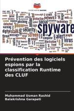 Prévention des logiciels espions par la classification Runtime des CLUF af Muhammad Usman Rashid