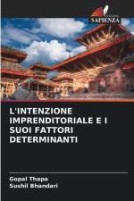 L'INTENZIONE IMPRENDITORIALE E I SUOI FATTORI DETERMINANTI af Gopal Thapa