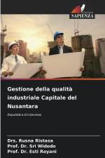 Gestione della qualità industriale Capitale del Nusantara af Drs. Rusna Ristasa