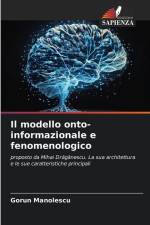 Il modello onto-informazionale e fenomenologico af Gorun Manolescu