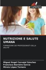 NUTRIZIONE E SALUTE UMANA af Miguel Ángel Carvajal Sánchez