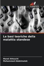 Le basi teoriche della malattia olandese af Manel Attouchi