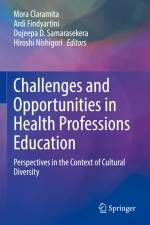 Challenges and Opportunities in Health Professions Education af Mora Claramita