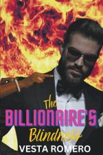 The Billionaire's Blindness af Vesta Romero
