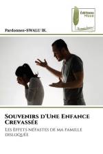 Souvenirs d'Une Enfance Crevassée af Pardonnez-SWALU Ik.