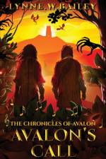 Avalon's Call af Lynne. W Bailey