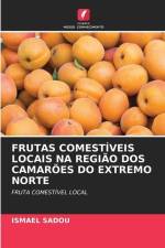 FRUTAS COMESTÍVEIS LOCAIS NA REGIÃO DOS CAMARÕES DO EXTREMO NORTE af Ismael Sadou
