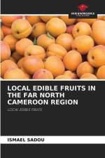 LOCAL EDIBLE FRUITS IN THE FAR NORTH CAMEROON REGION af Ismael Sadou