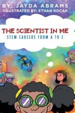 The Scientist in Me af Jayda Abrams