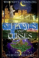 Of Flame and Curses af Whitney L Spradling