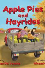 Apple Pies and Hayrides af Theresa del Vecchio