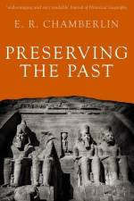 Preserving the Past af E. R. Chamberlin
