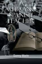 A Chicano Spanish Teacher af Sonny Morin