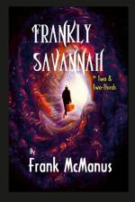 Frankly Savannh *Two & Two-Thirds af Frank Mcmanus