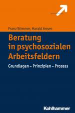 Beratung in psychosozialen Arbeitsfeldern af Franz Stimmer