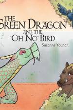 The Green Dragon and the 'Oh No' Bird - Book 2 af Suzanne J Younan