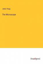 The Microscope af Jabez Hogg