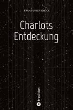 Charlots Entdeckung af Franz-Josef Kniola