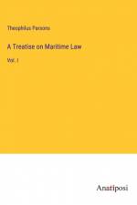 A Treatise on Maritime Law af Theophilus Parsons