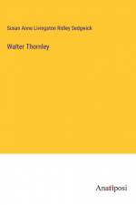 Walter Thornley af Susan Anne Livingston Ridley Sedgwick